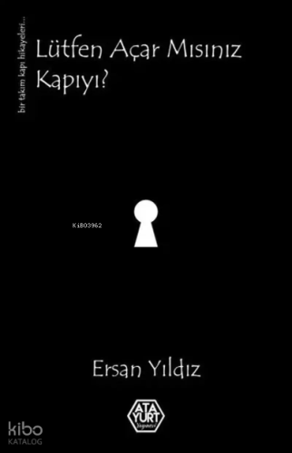 Lütfen Açar Mısınız Kapıyı?