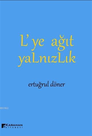 L'ye Ağıt Yalnızlık