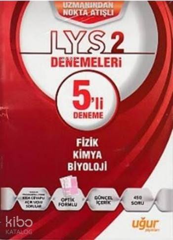 LYS 2 5'li Deneme (Fizik-Kimya-Biyoloji)