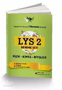 LYS 2 Fizik - Kimya - Biyoloji Deneme Seti; Sınavla Tam Uyumlu 7 Denem