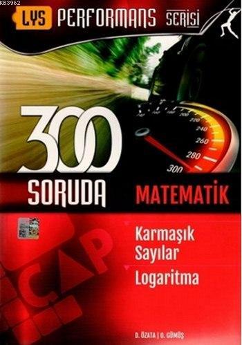 LYS Performans Serisi 300 Soruda Karmaşık Sayılar ve Logaritma