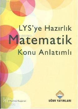 LYS' ye Hazırlık Matematik Konu Anlatımlı