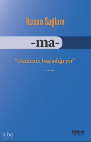 Ma;Cümlenin Başladığı Yer