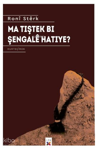 Ma Tîştek Bı Şengale Hatîye