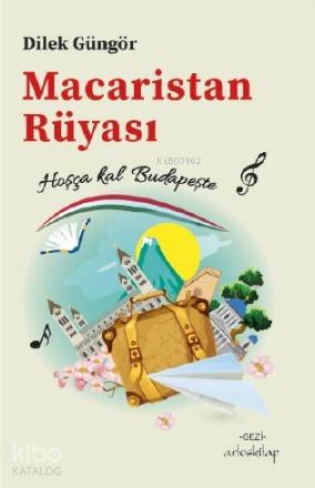 Macaristan Rüyası; Hoşça kal Budapeşte