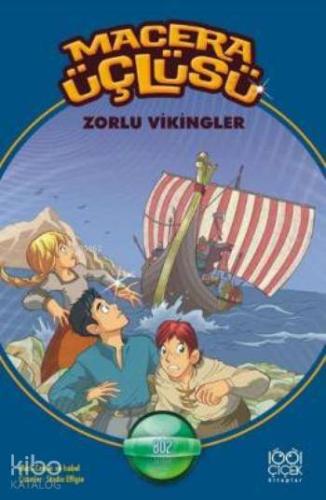 Macera Üçlüsü - Zorlu Vikingler - Kitapiks.com