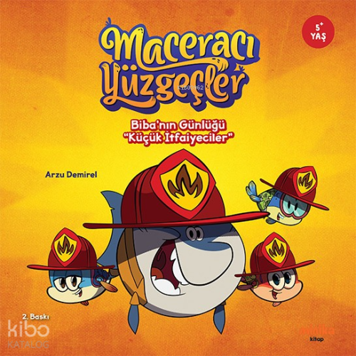 Maceracı Yüzgeçler; Biba'nın Günlüğü "Küçük İtfaiyeciler"