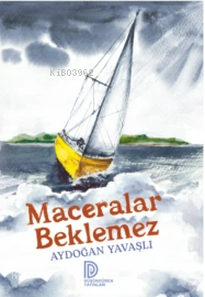 Maceralar Beklemez