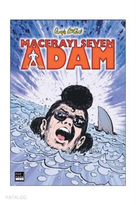 Macerayı Seven Adam - Kitapiks.com