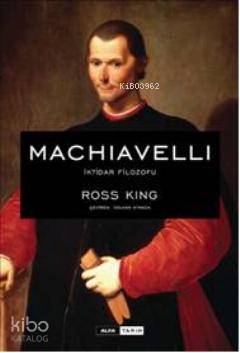 Machiavelli İktidar Filozofu - Kitapiks.com