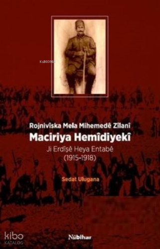 Maciriya Hemidiyeki - Rojniviska Mela Mihemede Zilani