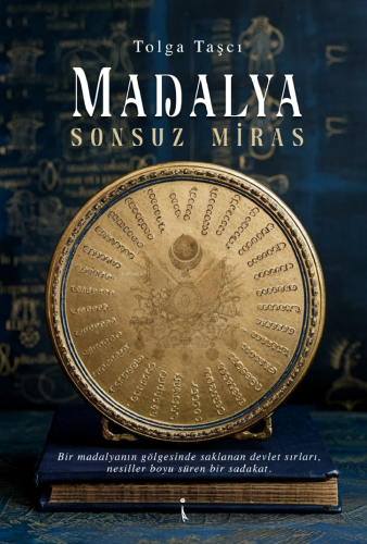 Madalya Sonsuz Miras;Bir Madalyanın Gölgesinde Saklanan Devlet Sırları Nesiller Boyu Süren Bir Sadakat