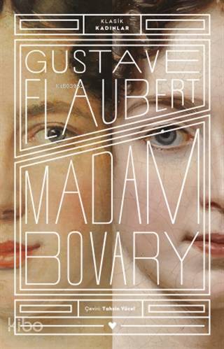 Madam Bovary - Klasik Kadınlar