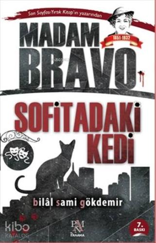 Madam Bravo; Sofitadaki Kedi