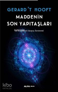 Maddenin Son Yapıtaşları; En Küçükleri Arayış Serüveni - Kitapiks.com