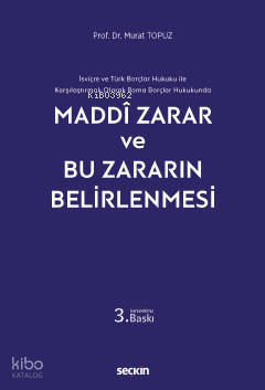 Maddi Zarar ve Bu Zararın Belirlenmesi