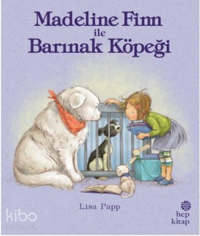 Madeline Finn ile Barınak Köpeği - Kitapiks.com