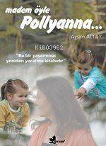 Madem Öyle Pollyanna...