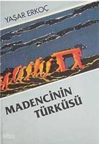 Madencinin Türküsü