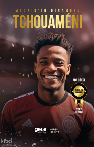 Madrid’in Dinamosu - Aurélien Tchouaméni