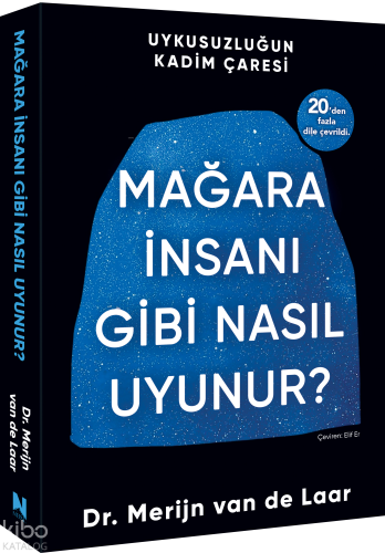 Mağara İnsanı Gibi Nasıl Uyunur?