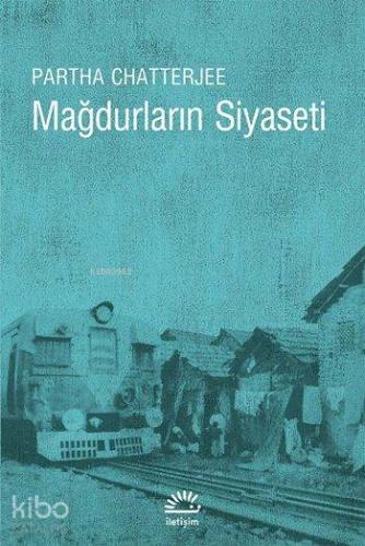 Mağdurların Siyaseti; Halk Siyaseti Üzerine Düşünceler - Kitapiks.com