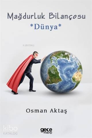 Mağdurluk Bilançosu; Dünya