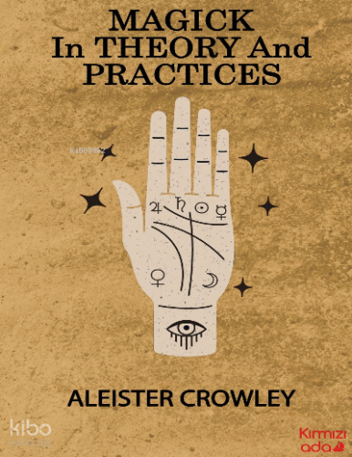 Magick in Theory and Practices