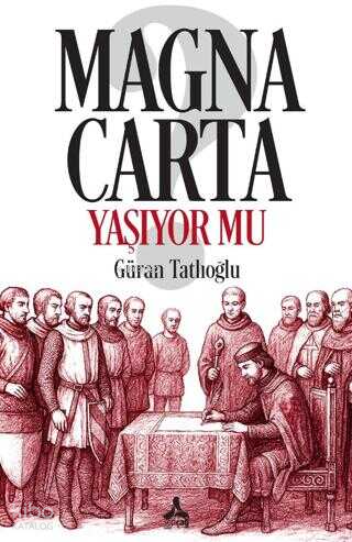 Magna Carta Yaşıyor mu?