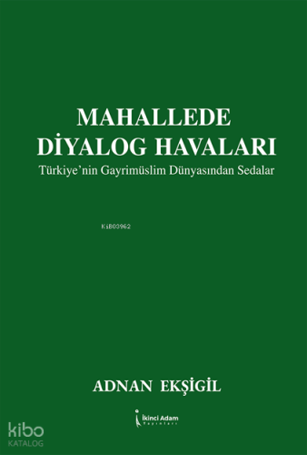 Mahallede Diyalog Havaları;Türkiye'nin Gayrimüslim Dünyasından Sedalar