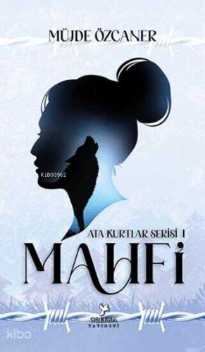 Mahfi;Ata Kurtlar Serisi 1