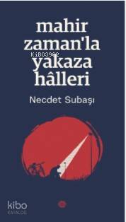 Mahir Zaman'la Yakaza Hâlleri - Kitapiks.com