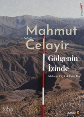 Mahmut Celayir Gölgenin İzinde