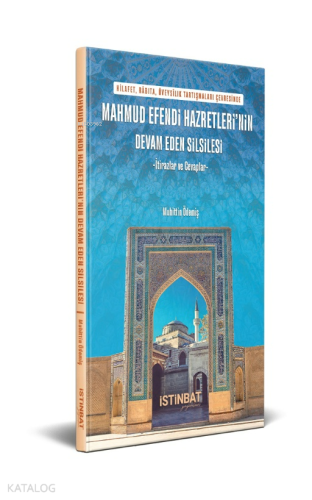 Mahmut Efendi Hazretleri'nin Devam Eden Silsilesi;İtirazlar ve Cevaplar