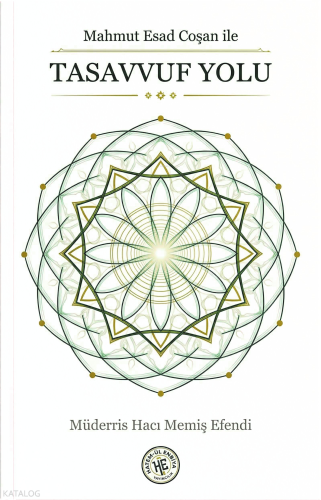 Mahmut Esad Coşan ile Tasavvuf Yolu