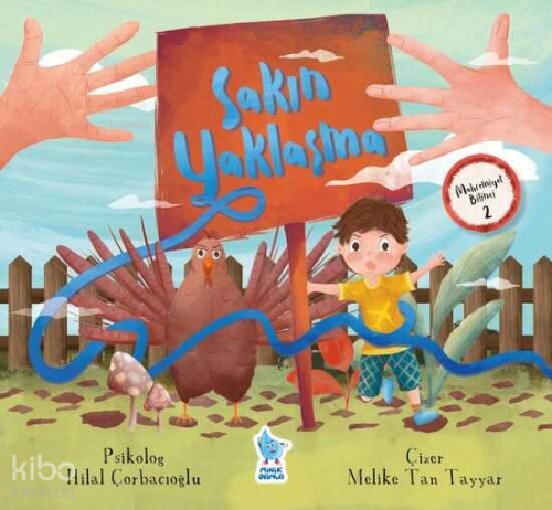 Mahremiyet Bilinci-2;Sakın Yaklaşma