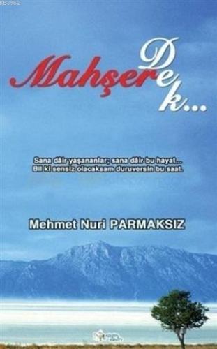 Mahşere Dek - Kitapiks.com