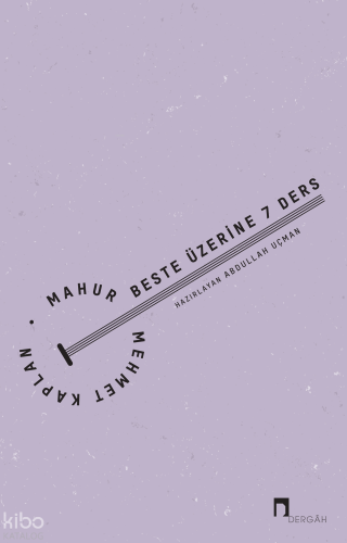 Mahur Beste Üzerine 7 Ders