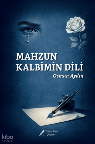 Mahzun Kalbimin Dili