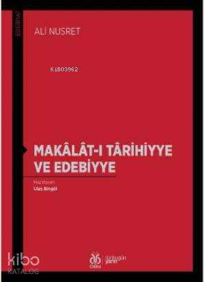 Makâlât-ı Târihiyye ve Edebiyye