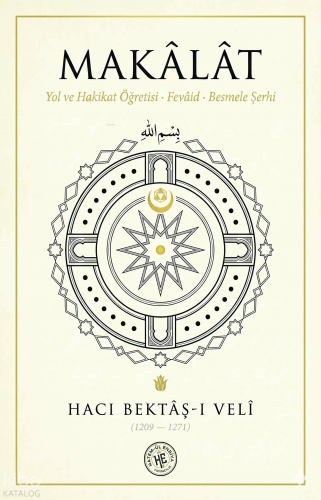 Makâlât;Yol ve Hakikat Öğretisi, Fevaid, Besmele Şerhi