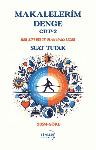 Makalelerim Denge Cilt -2;Her Bir Belge Olan Makaleler - Kitapiks.com