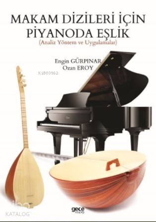 Makam Dizileri İçin Piyanoda Eşlik