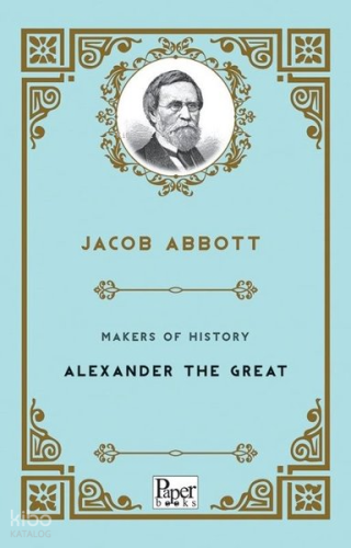 Makers of History-Alexander The Great