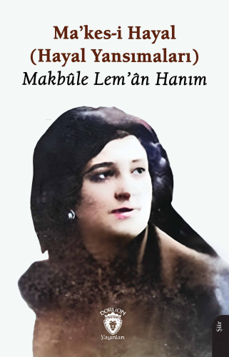 Makes-i Hayal (Hayal Yansımaları) - Kitapiks.com