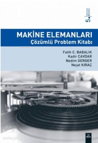Makine Elemanları Çözümlü Problem Kitabı