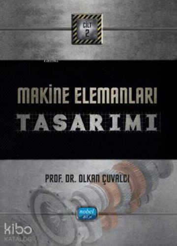 Makine Elemanları Tasarımı Cilt - 2 - Kitapiks.com