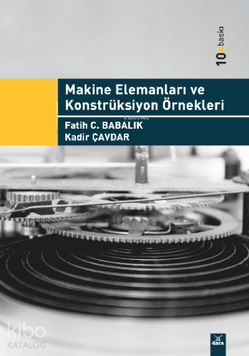 Makine Elemanları ve Konstrüksiyon Örnekleri - Kitapiks.com