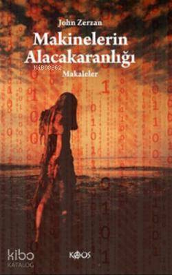 Makinelerin Alacakaranlığı; Makaleler