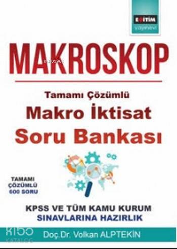 Makroskop Tamamı Çözümlü Makro İktisat Soru Bankası